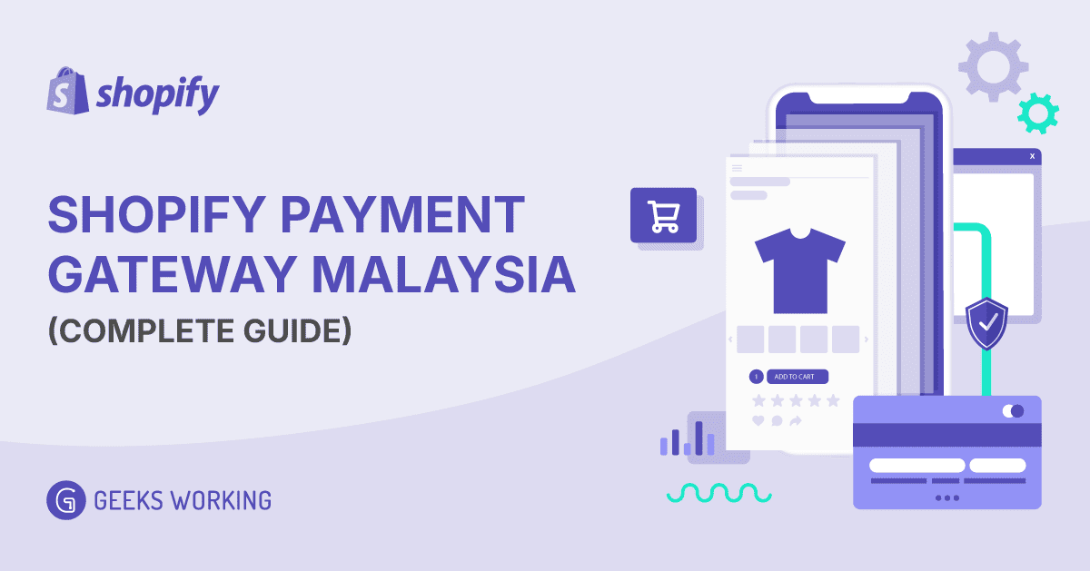 Shopify Payment Gateway Malaysia (Complete Guide)