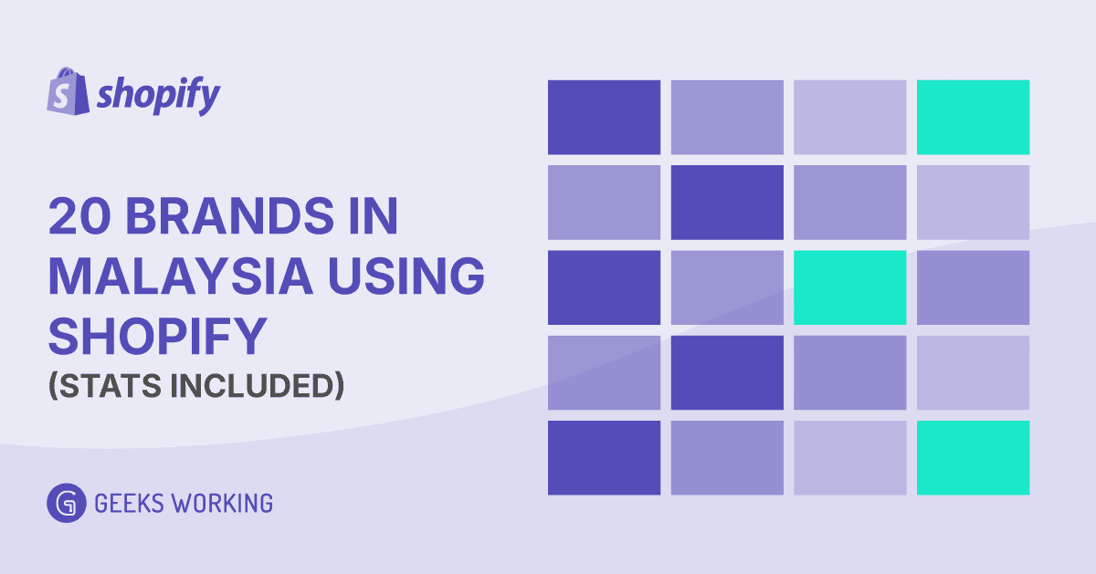 20 Brands In Malaysia Using Shopify (Stats Included)