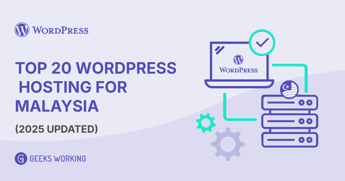 Top 20 WordPress Hosting for Malaysia (2025 Updated)