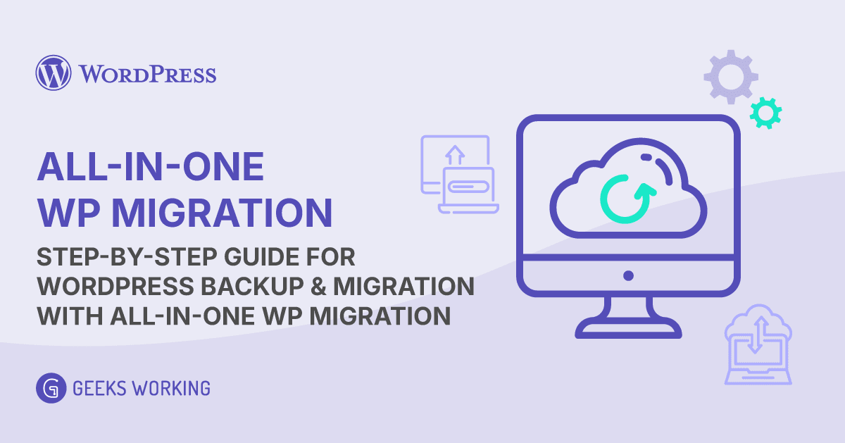 Step-by-Step Guide for WordPress Backup and Migration with All-in-One WP Migration