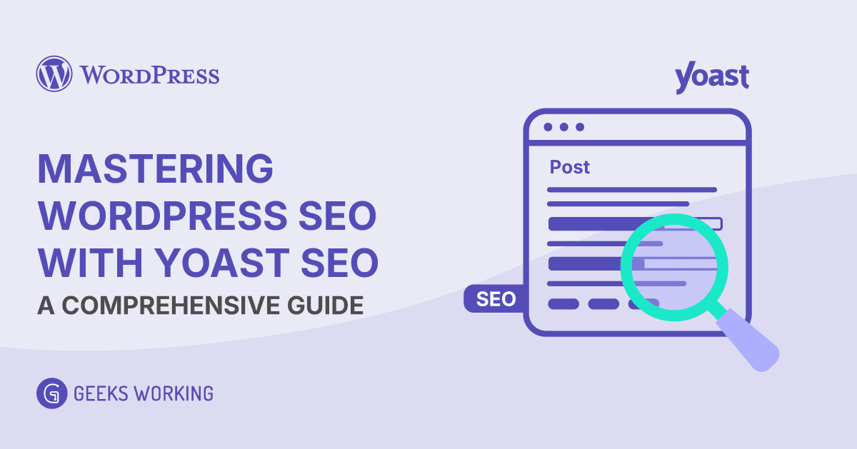 Mastering WordPress SEO with Yoast SEO: A Comprehensive Guide